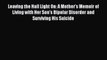 [PDF] Leaving the Hall Light On: A Mother's Memoir of Living with Her Son's Bipolar Disorder