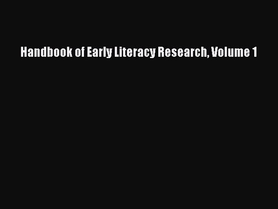 Read Books Handbook of Early Literacy Research Volume 1 E-Book Free