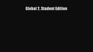 Read Global 2 Student Edition Ebook Free