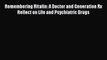 Read Remembering Ritalin: A Doctor and Generation Rx Reflect on Life and Psychiatric Drugs