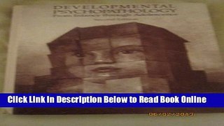Read Developmental Psychopathology from Infancy Through Adolescence  Ebook Free