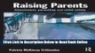 Download Raising Parents: Attachment, Parenting and Child Safety  PDF Online