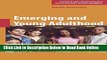 Read Emerging and Young Adulthood: Multiple Perspectives, Diverse Narratives (Advancing