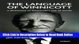 Read The Language of Winnicott: A Dictionary of Winnicott s Use of Words  Ebook Online