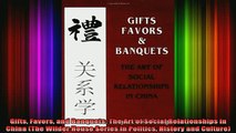 READ FREE FULL EBOOK DOWNLOAD  Gifts Favors and Banquets The Art of Social Relationships in China The Wilder House Full EBook