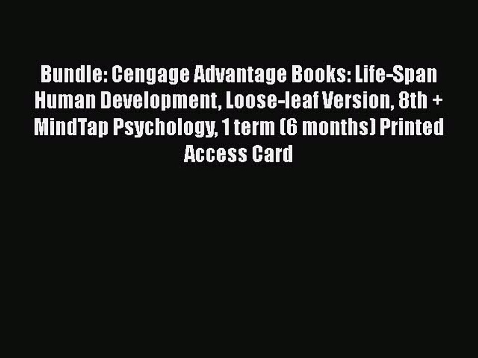 Read Books Bundle: Cengage Advantage Books: Life-Span Human Development Loose-leaf Version