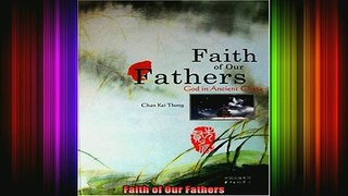 Free Full PDF Downlaod  Faith of Our Fathers Full Ebook Online Free