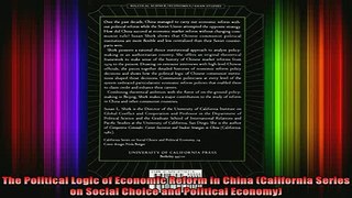 READ book  The Political Logic of Economic Reform in China California Series on Social Choice and Full EBook