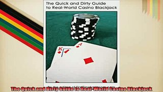 READ book  The Quick and Dirty Guide to RealWorld Casino Blackjack  DOWNLOAD ONLINE