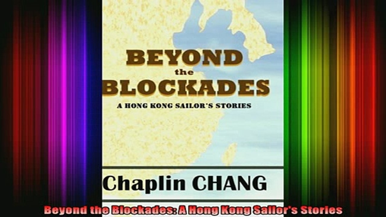 READ book  Beyond the Blockades A Hong Kong Sailors Stories Full EBook