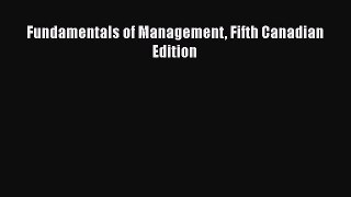 Read Fundamentals of Management Fifth Canadian Edition Ebook Free