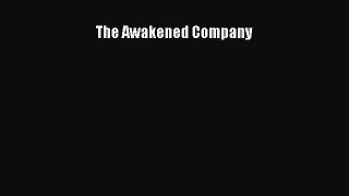 Read The Awakened Company Ebook Free