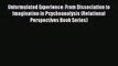 Read Books Unformulated Experience: From Dissociation to Imagination in Psychoanalysis (Relational