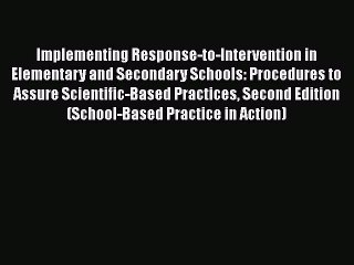 Read Books Implementing Response-to-Intervention in Elementary and Secondary Schools: Procedures