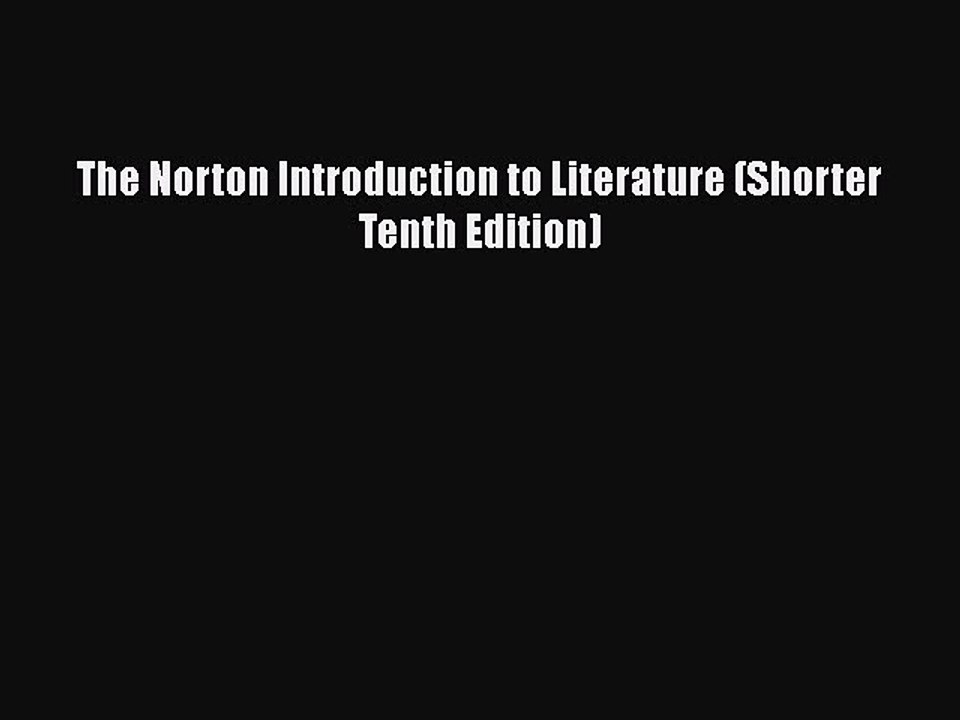 Read Books The Norton Introduction to Literature (Shorter Tenth Edition) ebook textbooks