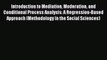 Download Introduction to Mediation Moderation and Conditional Process Analysis: A Regression-Based