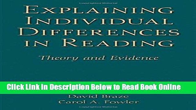 Read Explaining Individual Differences in Reading: Theory and Evidence (New Directions in