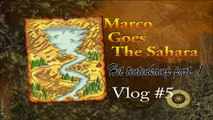 Back2theBasics | Marco goes to the Sahara (Marokko) Vlog #5