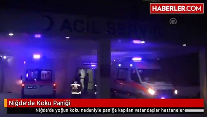 Niğde'de Koku Paniği