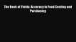 [PDF] The Book of Yields: Accuracy in Food Costing and Purchasing Read Online