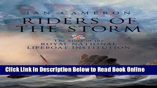 Read Riders of the Storm: The Story of the Royal National Lifeboat Institution  Ebook Online