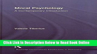 Read Moral Psychology: A Contemporary Introduction (Routledge Contemporary Introductions to