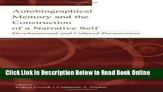 Read Autobiographical Memory and the Construction of A Narrative Self: Developmental and Cultural