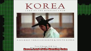READ book  Korea Land of the Morning Calm Full EBook