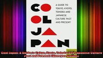 READ book  Cool Japan A Guide to Tokyo Kyoto Tohoku and Japanese Culture Past and Present Museyon Full Ebook Online Free