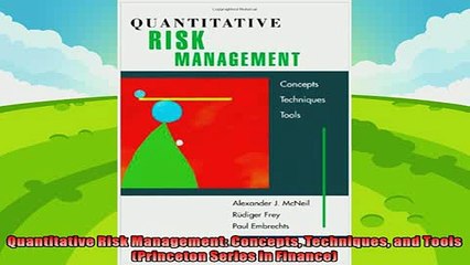 different   Quantitative Risk Management Concepts Techniques and Tools Princeton Series in Finance