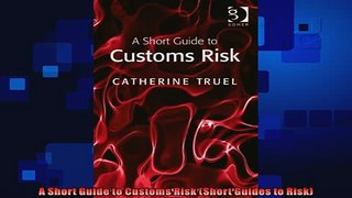 behold  A Short Guide to Customs Risk Short Guides to Risk