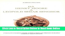 Read Da Henry Moore a Leopold Sedar Senghor  Ebook Free