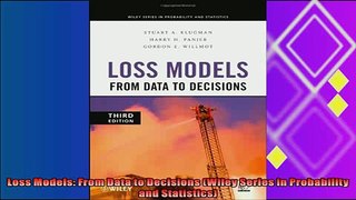 there is  Loss Models From Data to Decisions Wiley Series in Probability and Statistics
