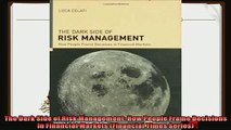 behold  The Dark Side of Risk Management How People Frame Decisions in Financial Markets