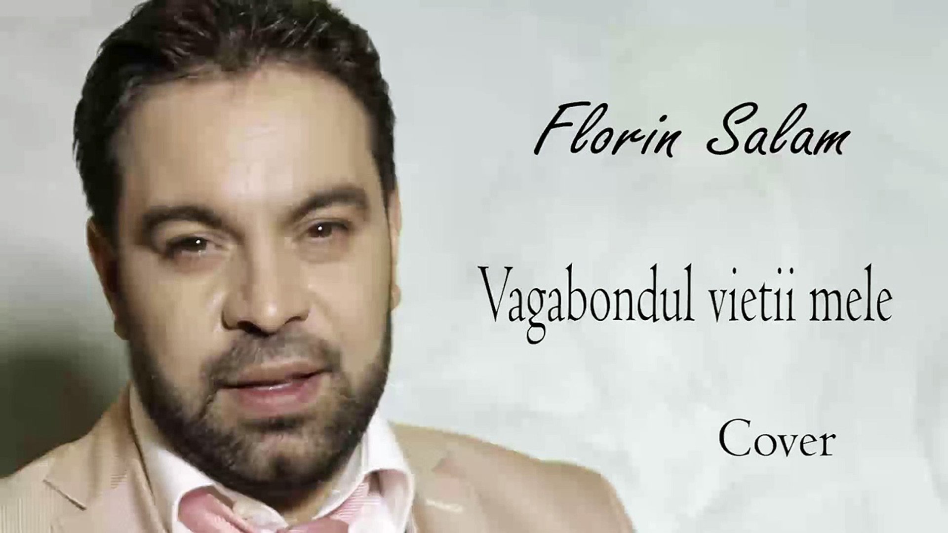 Florin Salam - Sunt vagabondul vietii mele [cover] - video Dailymotion
