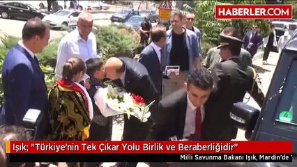 Işık: "Türkiye'nin Tek Çıkar Yolu Birlik ve Beraberliğidir"