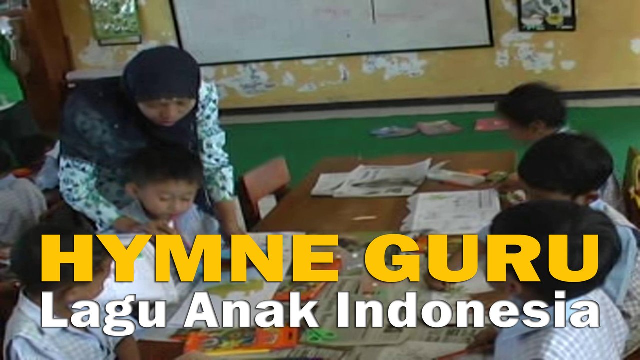 HYMNE GURU Lagu Anak Indonesia HYMNE GURU