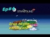 Starbound Ep#3 Iron heading to the planets core