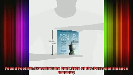 DOWNLOAD FREE Ebooks  Pound Foolish Exposing the Dark Side of the Personal Finance Industry Full Free