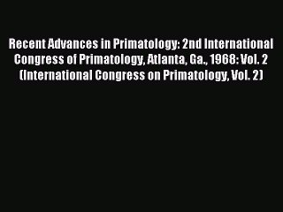 Discover the Latest Breakthroughs in Primatology from the 2nd International Congress 🐒