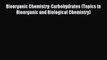 Read Bioorganic Chemistry: Carbohydrates (Topics in Bioorganic and Biological Chemistry) Ebook