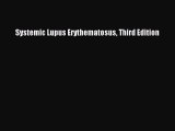 Read Systemic Lupus Erythematosus Third Edition Ebook Free