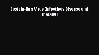 Download Epstein-Barr Virus (Infectious Disease and Therapy) PDF Free