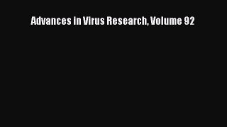 Read Advances in Virus Research Volume 92 Ebook Free