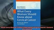 FREE DOWNLOAD  What Every Woman Should Know about Cervical Cancer Revised and Updated  DOWNLOAD ONLINE