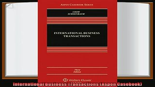 complete  International Business Transactions Aspen Casebook