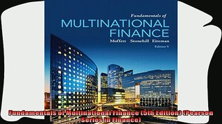 there is  Fundamentals of Multinational Finance 5th Edition Pearson Series in Finance