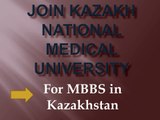 MBBS in Kazakhstan | Kazakh National Medical University