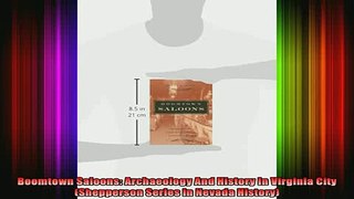 READ book  Boomtown Saloons Archaeology And History In Virginia City Shepperson Series in Nevada Full Free