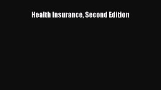 Download Health Insurance Second Edition Ebook Online
